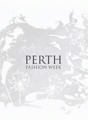 PERTH FASHION WEEK; Postponed till February 2012. Exact event dates are to be announced within the next four weeks.